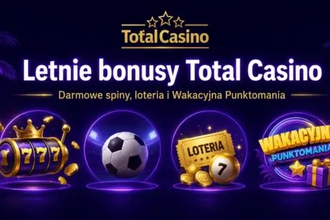 letnie bonusy total casino