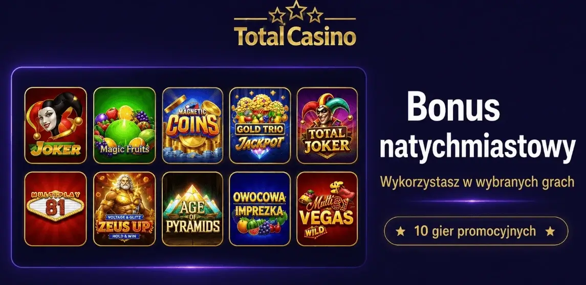 total casino bonus natychmiastowy w grach promocyjnych