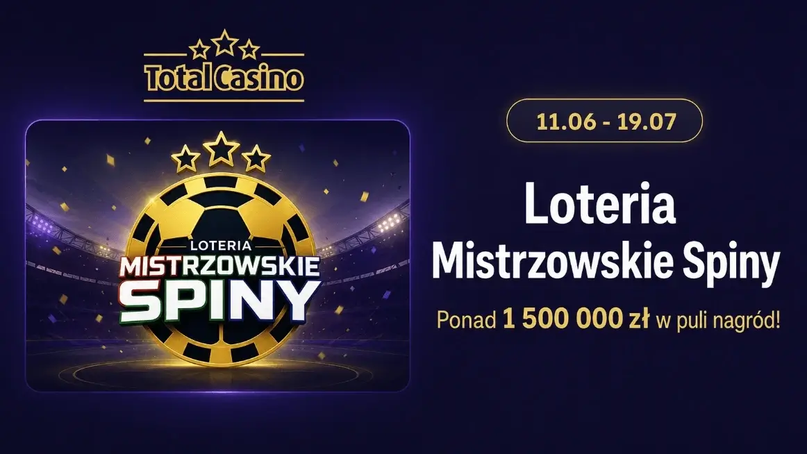 total casino loteria mistrzowskie spiny z pula nagrod 1 500 000 zl
